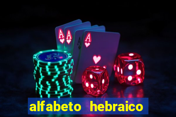 alfabeto hebraico de a a z